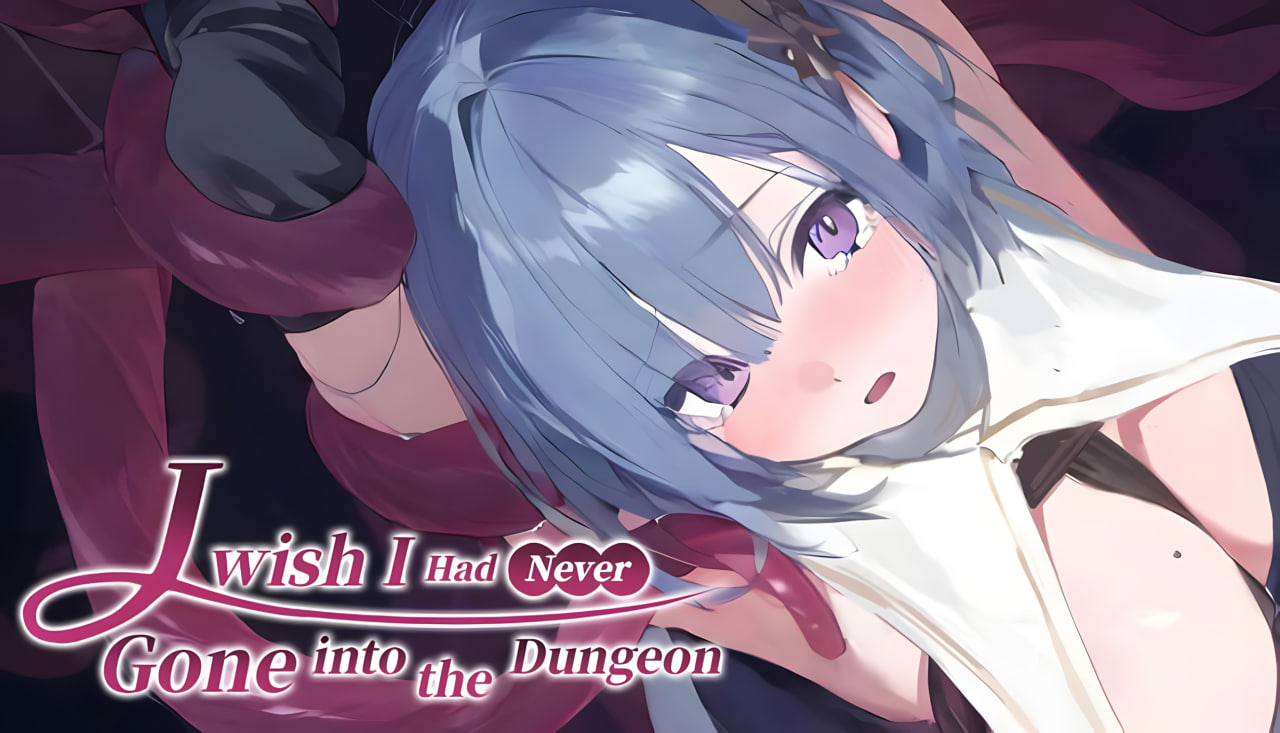 I Wish I Had Never Gone into the Dungeon