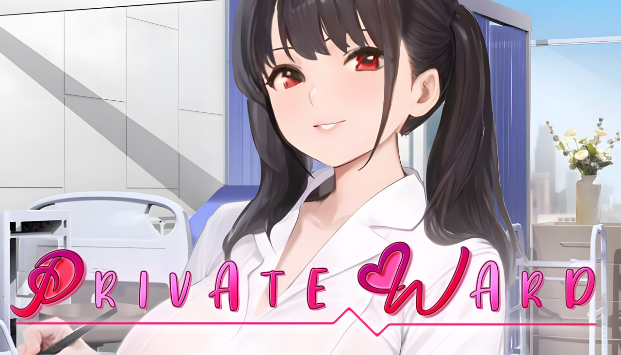 Private Ward ~VIP Floor: She Was My Nurse~