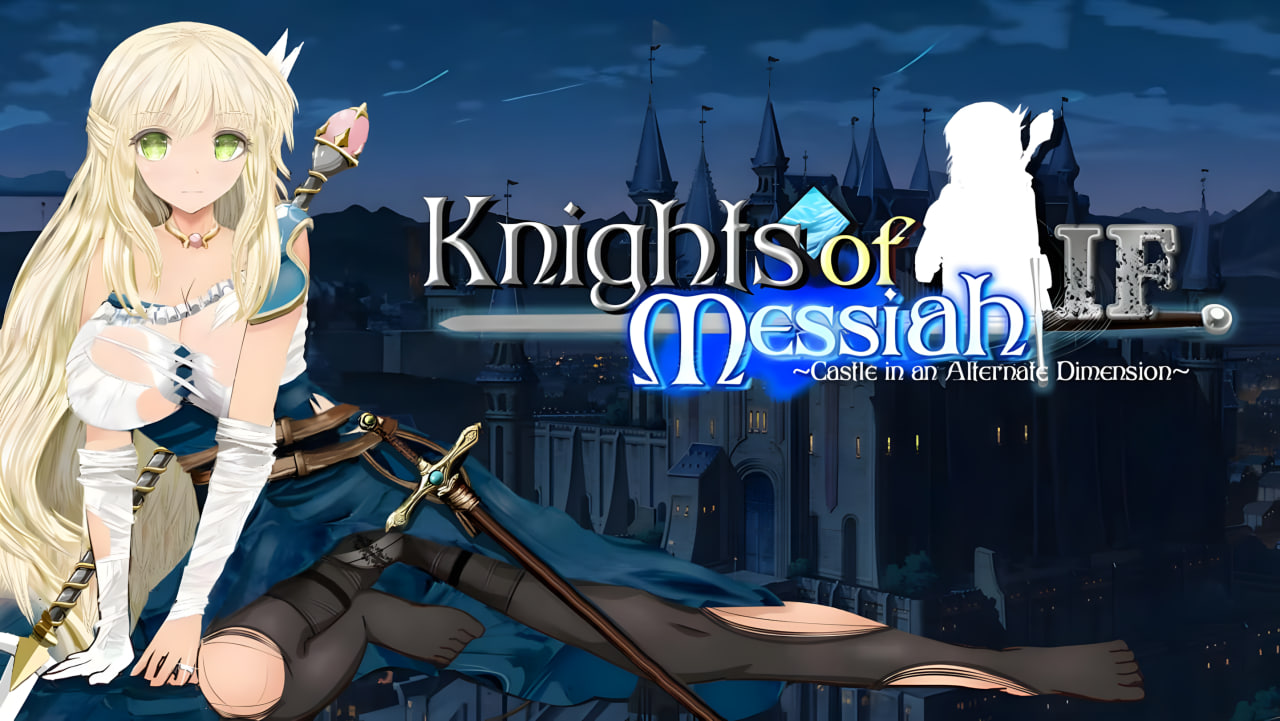 Knights of Messiah IF – Castle in an Alternate Dimension
